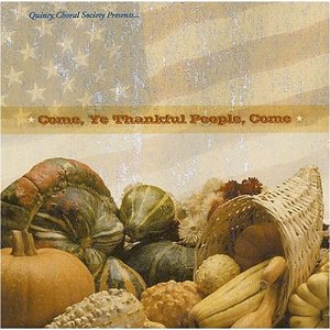 Come Ye Thankful People Come – A Thanksgiving Hymn
