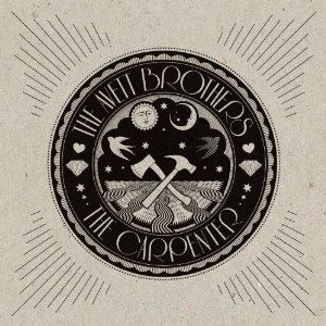 The Carpenter by The Avett Brothers