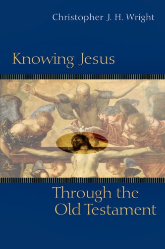 Knowing Jesus Through the Old Testament: A Review